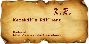 Kecskés Róbert névjegykártya